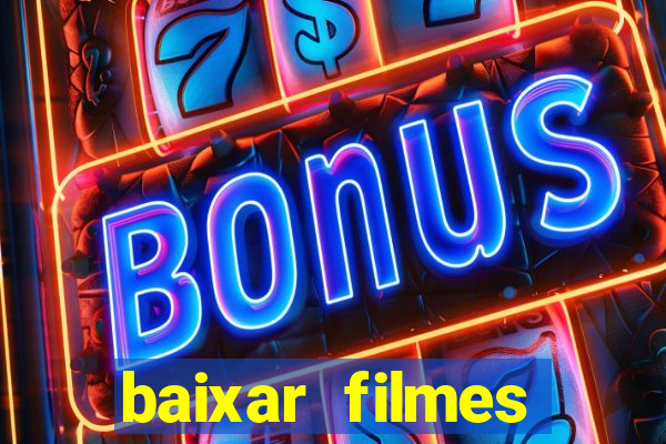 baixar filmes torrents dublados